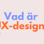 Vad ar UX design
